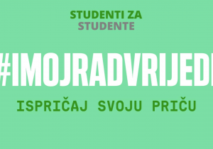 Kampanja za radnička prava studenata #imojradvrijedi