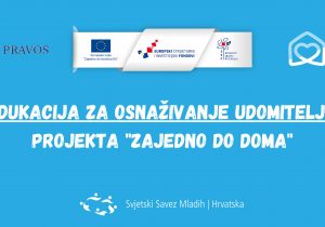Održana je “Edukacija za osnaživanje udomiteljskih obitelji”